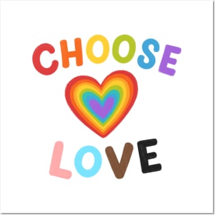 Choose Love Rainbow Heart Posters and Art